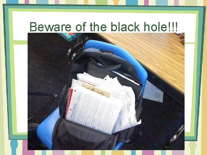 Beware of the black hole!!! 