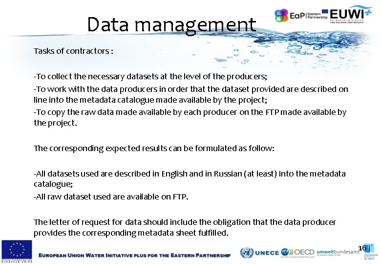 Data management Tasks of contractors : -To collect the necessary datasets at the level Data management Tasks of contractors : -To collect the necessary datasets at the level