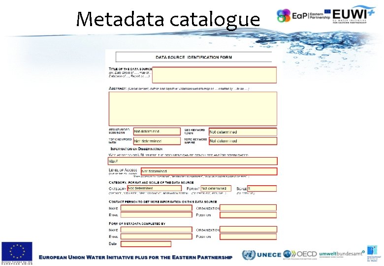 Metadata catalogue Metadata catalogue