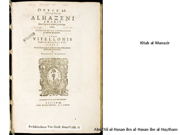 Kitab al-Manazir Abu ‘Ali al-Hasan ibn al-Haytham 