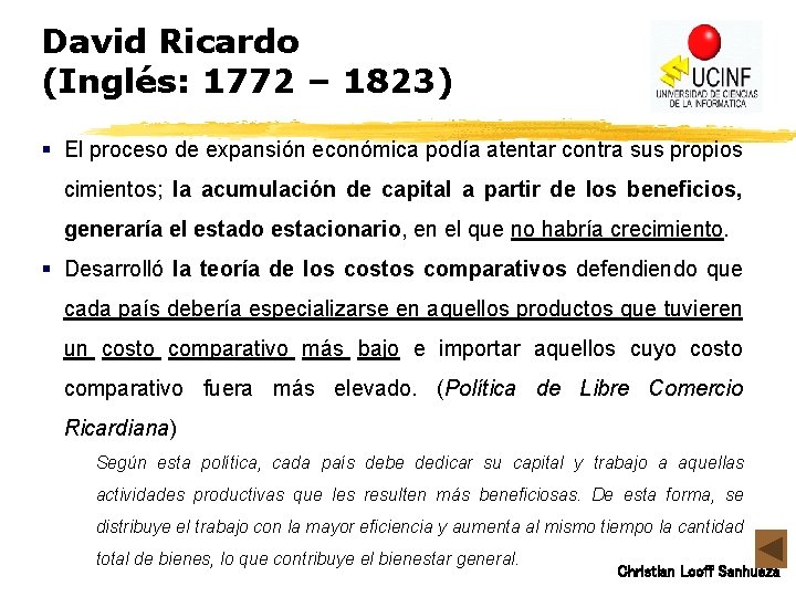 David Ricardo (Inglés: 1772 – 1823) § El proceso de expansión económica podía atentar