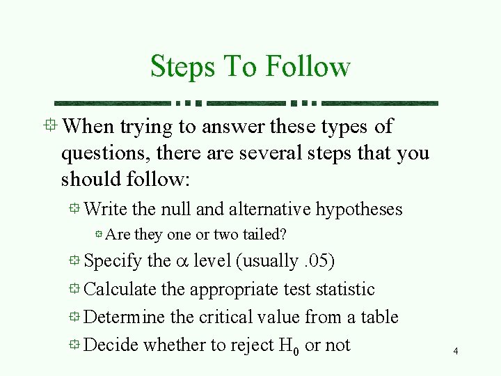 Steps To Follow When trying to answer these types of questions, there are several