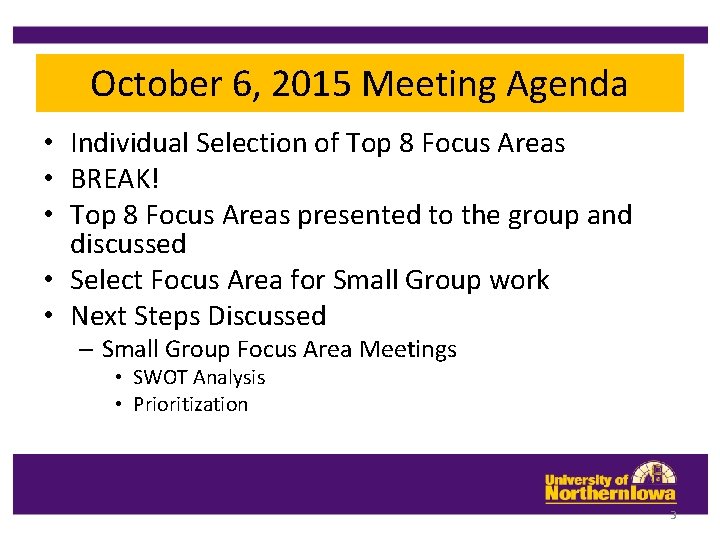 October 6, 2015 Meeting Agenda • Individual Selection of Top 8 Focus Areas • October 6, 2015 Meeting Agenda • Individual Selection of Top 8 Focus Areas •