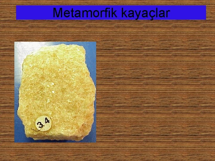 Metamorfik kayaçlar 