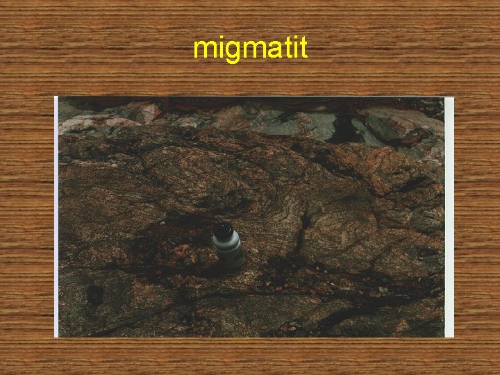 migmatit 
