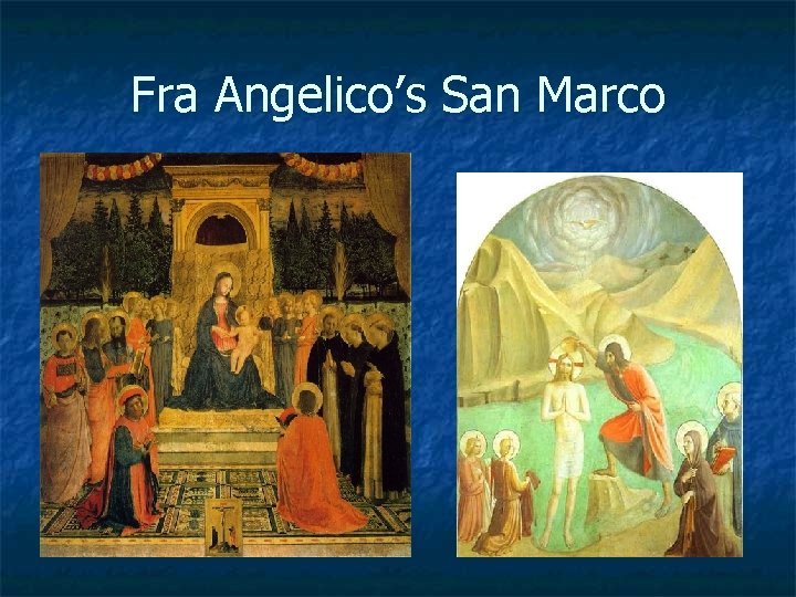 Fra Angelico’s San Marco 