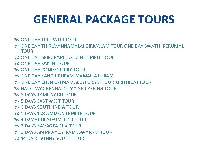 GENERAL PACKAGE TOURS ONE DAY TIRUPATHI TOUR ONE DAY THIRUVANNAMALAI GIRIVALAM TOUR ONE DAY