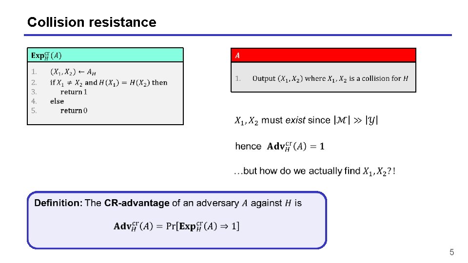Collision resistance 5 Collision resistance 5
