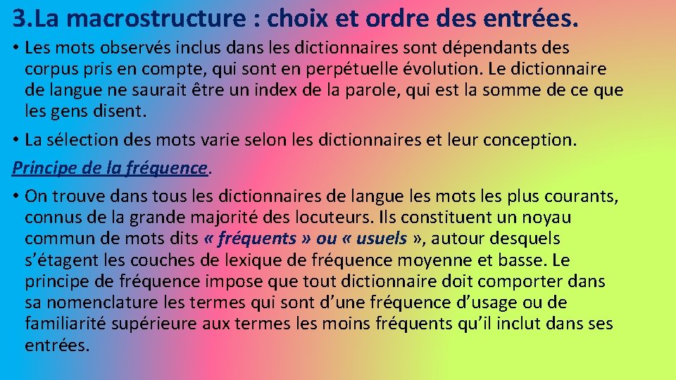 3. La macrostructure : choix et ordre des entrées. • Les mots observés inclus