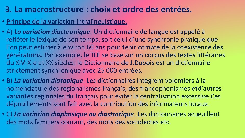 3. La macrostructure : choix et ordre des entrées. • Principe de la variation