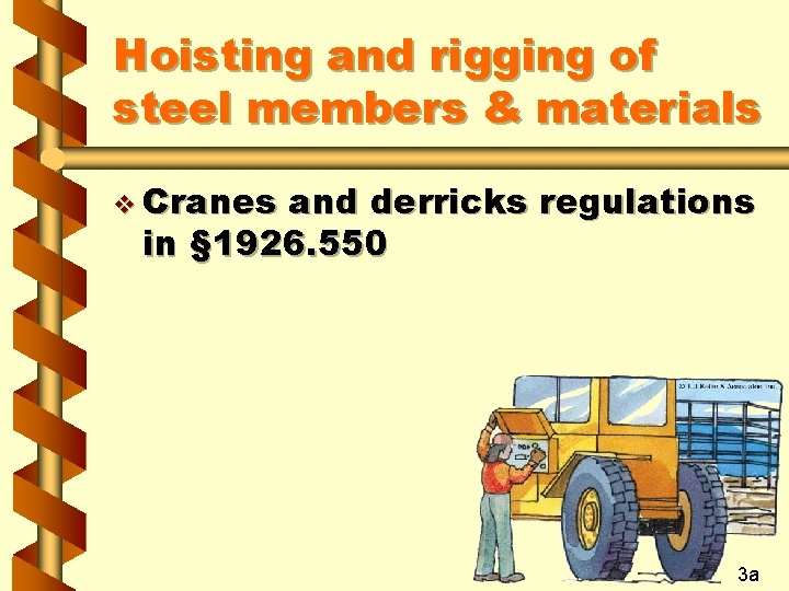 Subpart R Hoisting Steel Erection 29 CFR 1926 Subpart R Overview