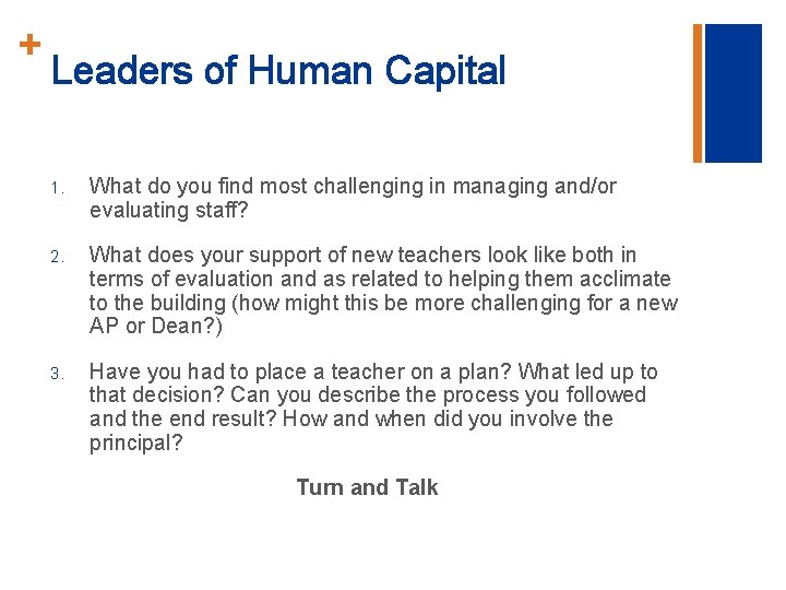 + Leaders of Human Capital 1. What do you find most challenging in managing