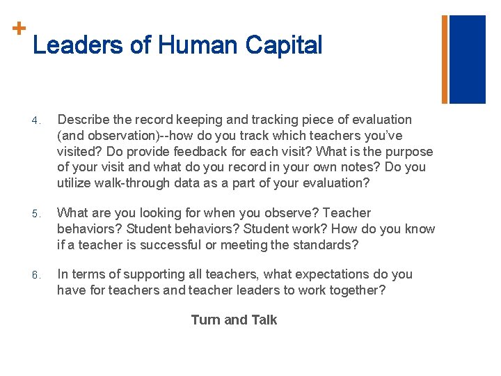 + Leaders of Human Capital 4. Describe the record keeping and tracking piece of