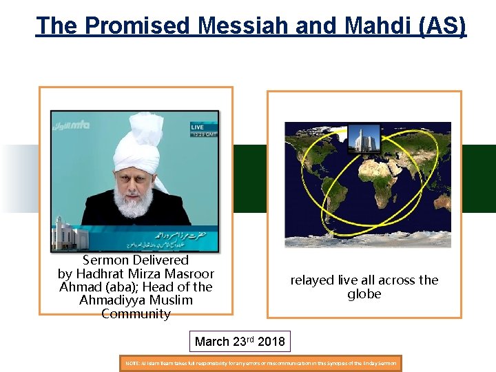 The Promised Messiah and Mahdi (AS) Sermon Delivered by Hadhrat Mirza Masroor Ahmad (aba);