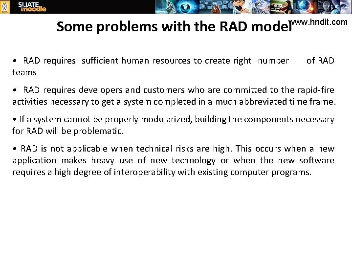 Some problems with the RAD modelwww. hndit. com • RAD requires sufficient human resources