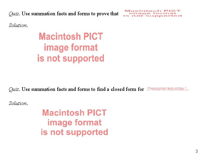 Quiz. Use summation facts and forms to prove that Solution. Quiz. Use summation facts