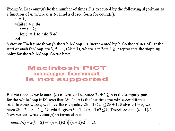 Example. Let count(n) be the number of times S is executed by the following