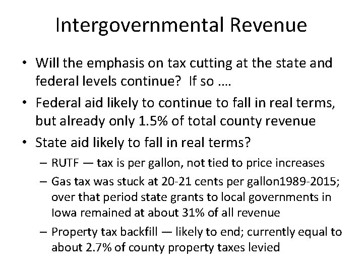 Intergovernmental Revenue • Will the emphasis on tax cutting at the state and federal