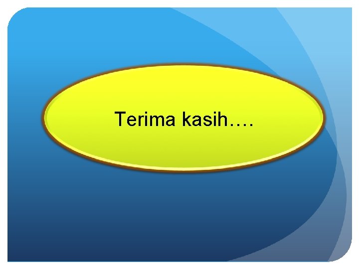 Terima kasih…. 