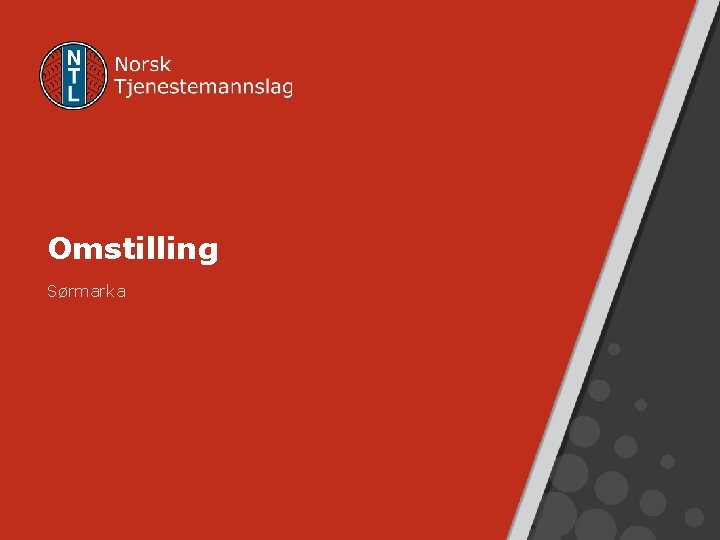 Omstilling Sørmarka Omstilling Sørmarka
