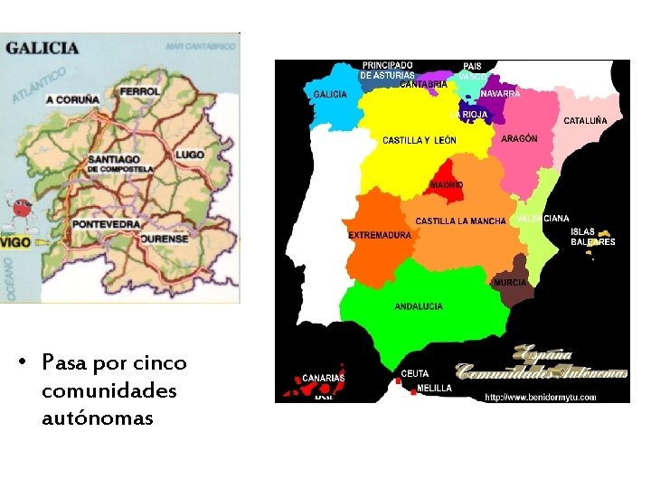  • Pasa por cinco comunidades autónomas 