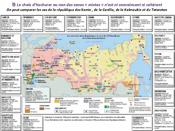 c Le choix d’hachurer ou non des zones « mixtes » n’est ni convaincant