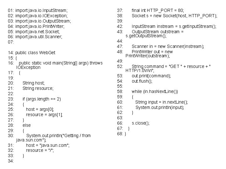 01: import java. io. Input. Stream; 02: import java. io. IOException; 03: import java.