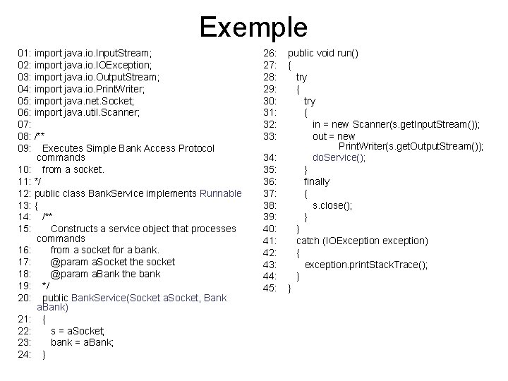 Exemple 01: import java. io. Input. Stream; 02: import java. io. IOException; 03: import