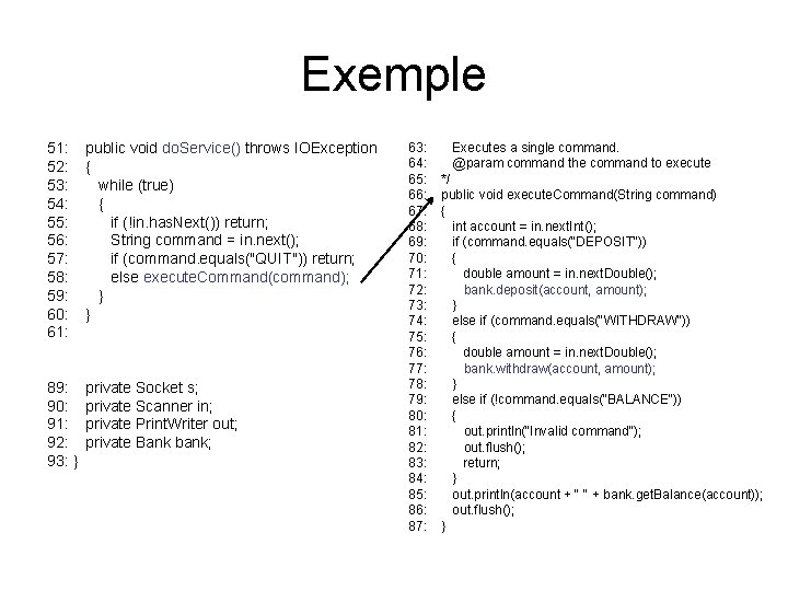 Exemple 51: 52: 53: 54: 55: 56: 57: 58: 59: 60: 61: public void
