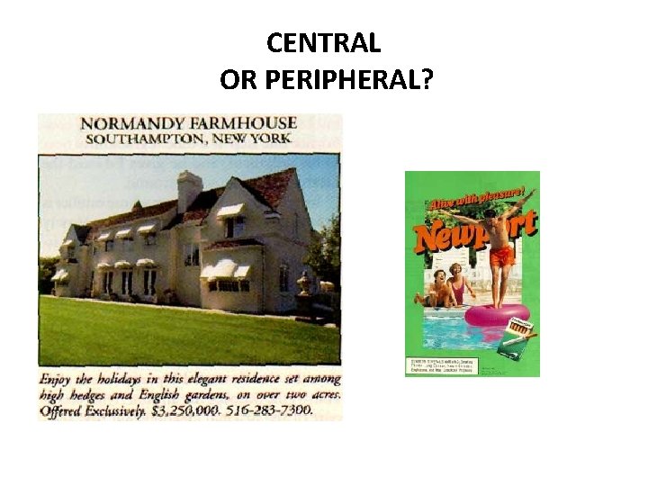 CENTRAL OR PERIPHERAL? 
