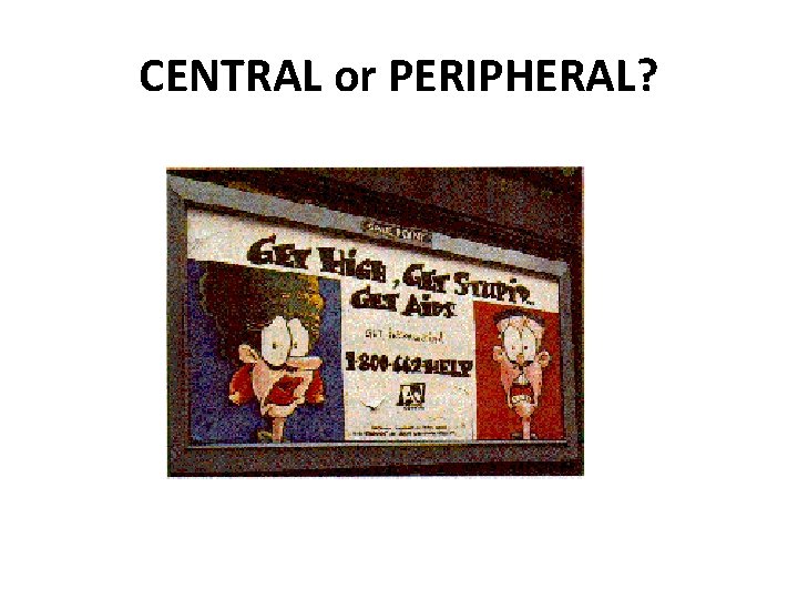 CENTRAL or PERIPHERAL? 