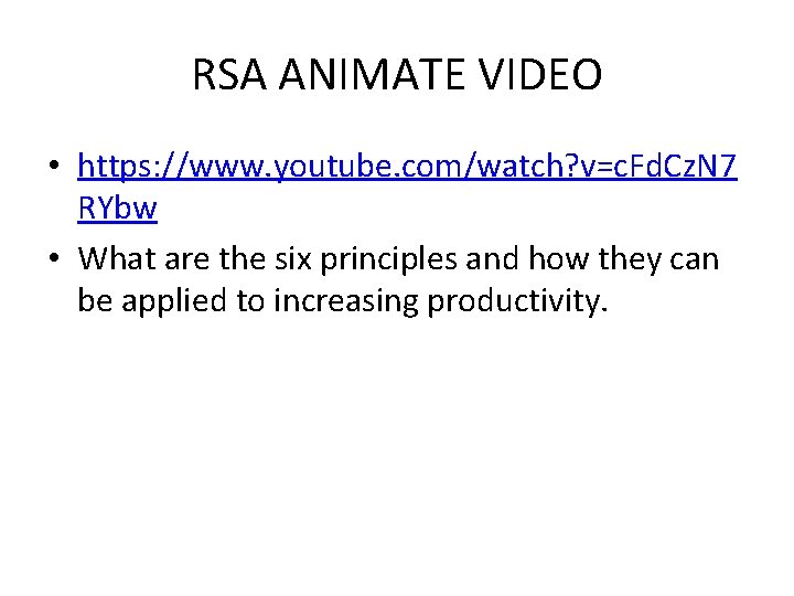 RSA ANIMATE VIDEO • https: //www. youtube. com/watch? v=c. Fd. Cz. N 7 RYbw