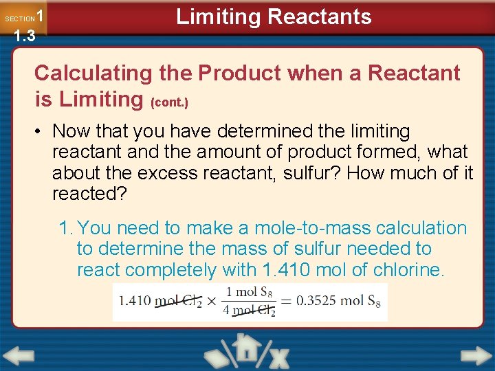 1 1. 3 SECTION Limiting Reactants Calculating the Product when a Reactant is Limiting