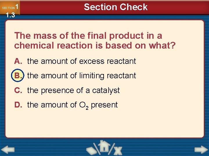 1 1. 3 SECTION Section Check The mass of the final product in a