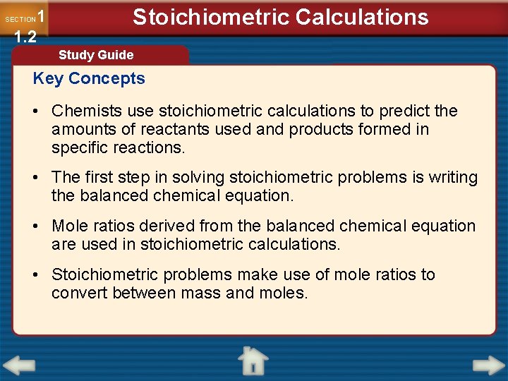 1 1. 2 SECTION Stoichiometric Calculations Study Guide Key Concepts • Chemists use stoichiometric