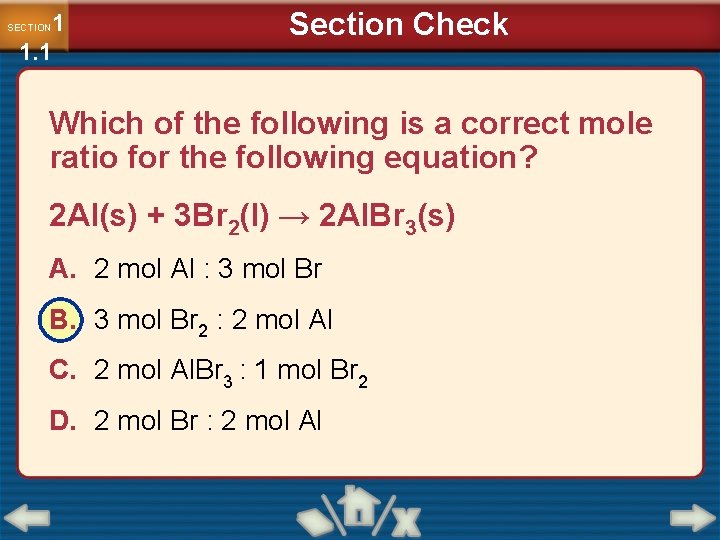 1 1. 1 SECTION Section Check Which of the following is a correct mole