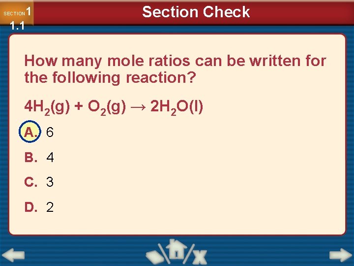 1 1. 1 SECTION Section Check How many mole ratios can be written for
