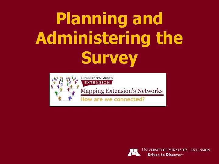 Planning and Administering the Survey 