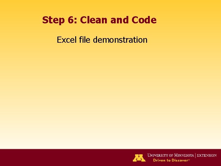 Step 6: Clean and Code Excel file demonstration 