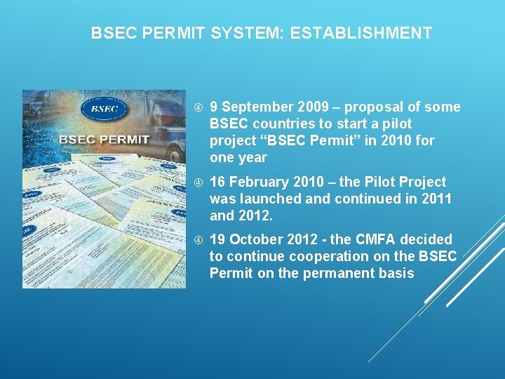 BSEC PERMIT SYSTEM: ESTABLISHMENT 9 September 2009 – proposal of some BSEC countries to