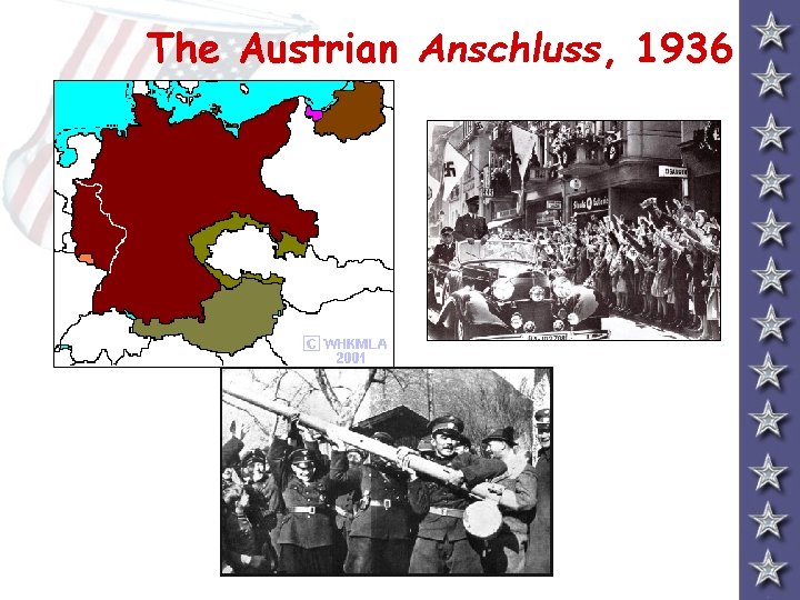 The Austrian Anschluss, 1936 The Austrian Anschluss, 1936