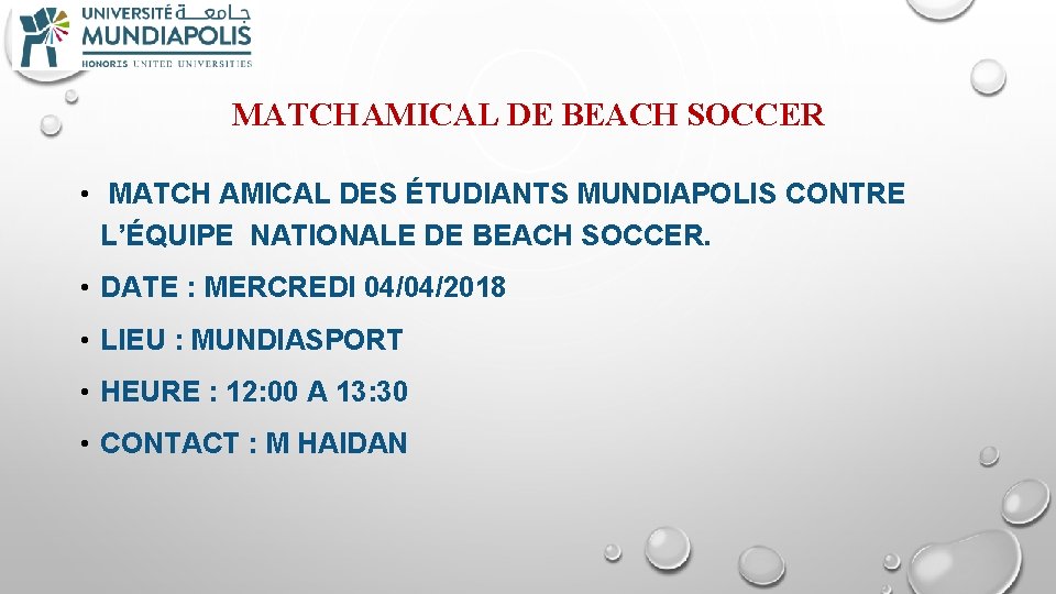 MATCH AMICAL DE BEACH SOCCER • MATCH AMICAL DES ÉTUDIANTS MUNDIAPOLIS CONTRE L’ÉQUIPE NATIONALE