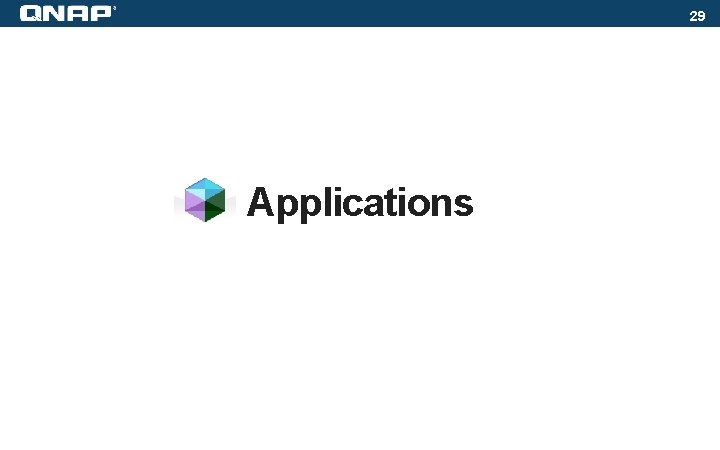 29 Applications 