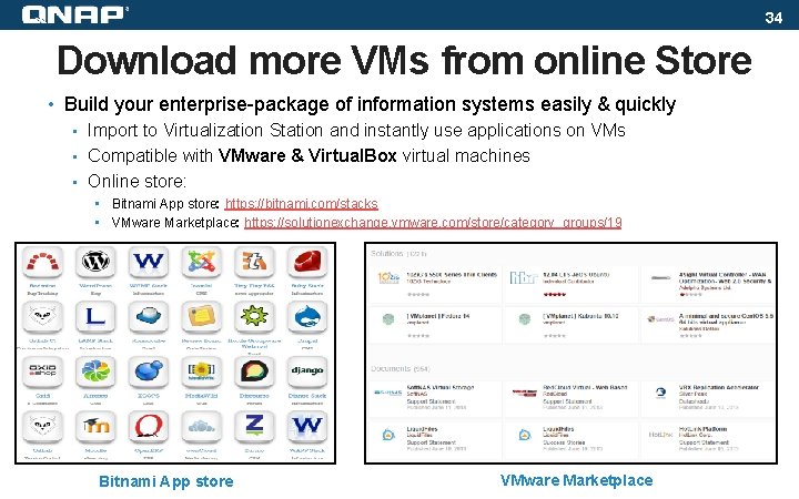 34 Download more VMs from online Store • Build your enterprise-package of information systems