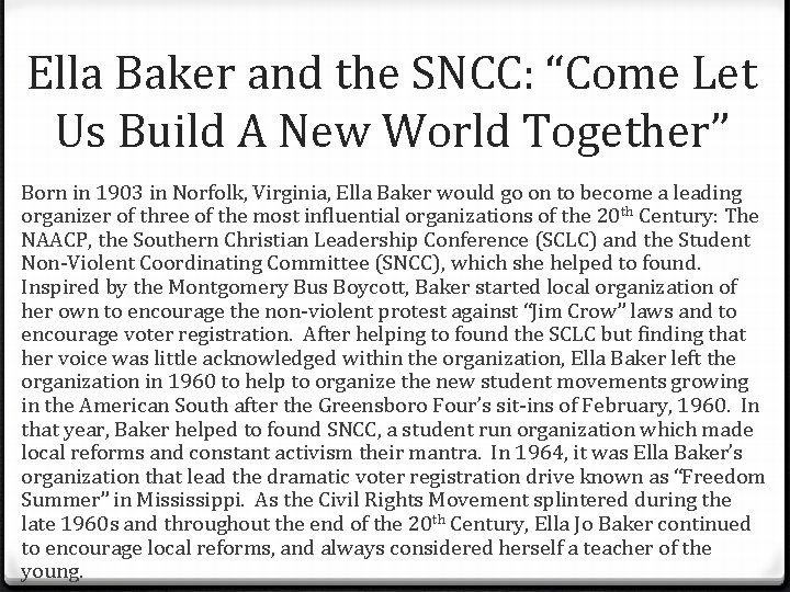Ella Baker and the SNCC: “Come Let Us Build A New World Together” Born