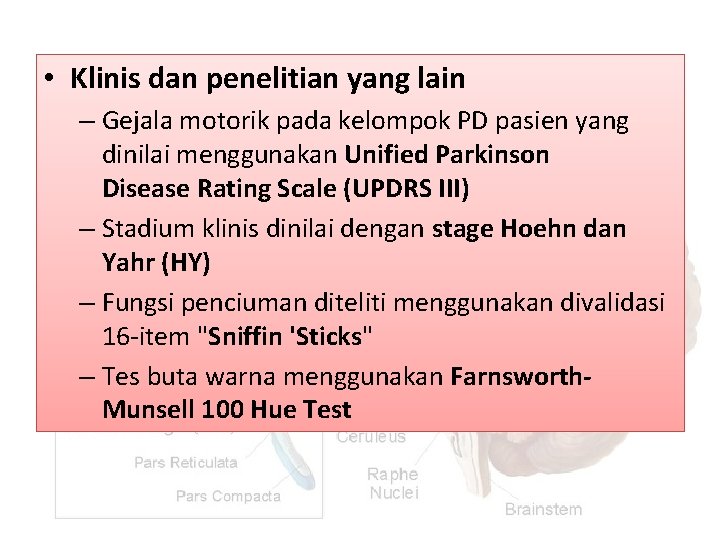  • Klinis dan penelitian yang lain – Gejala motorik pada kelompok PD pasien