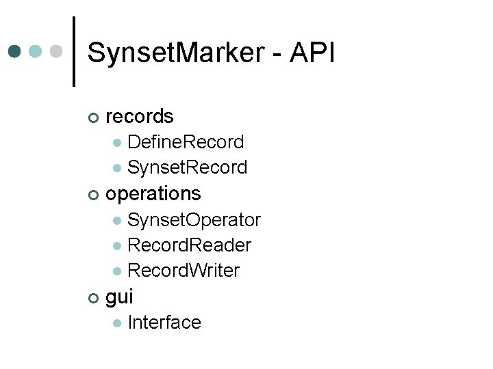 Synset. Marker - API ¢ records Define. Record l Synset. Record l ¢ operations Synset. Marker - API ¢ records Define. Record l Synset. Record l ¢ operations