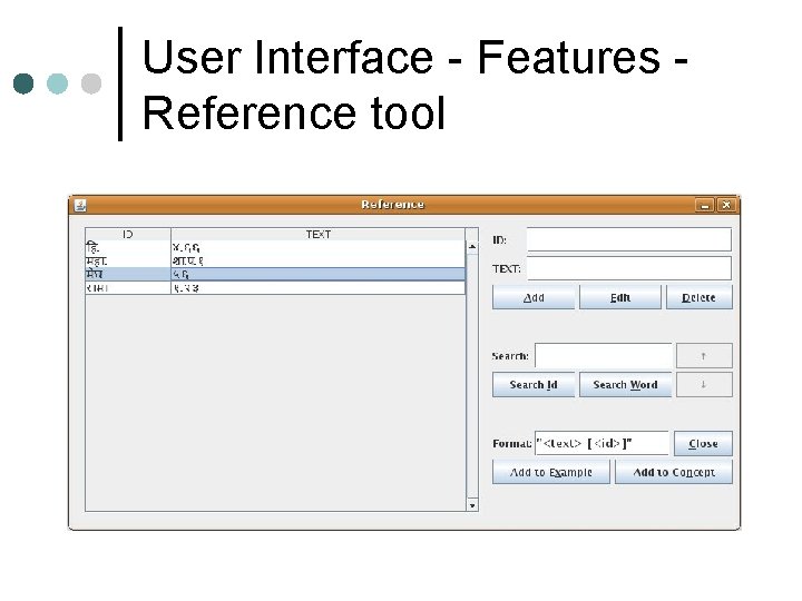 User Interface - Features Reference tool User Interface - Features Reference tool