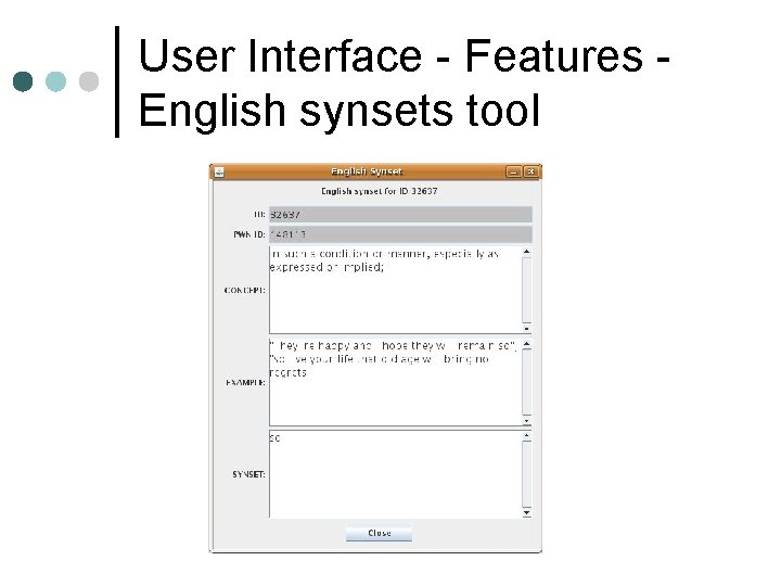 User Interface - Features English synsets tool User Interface - Features English synsets tool