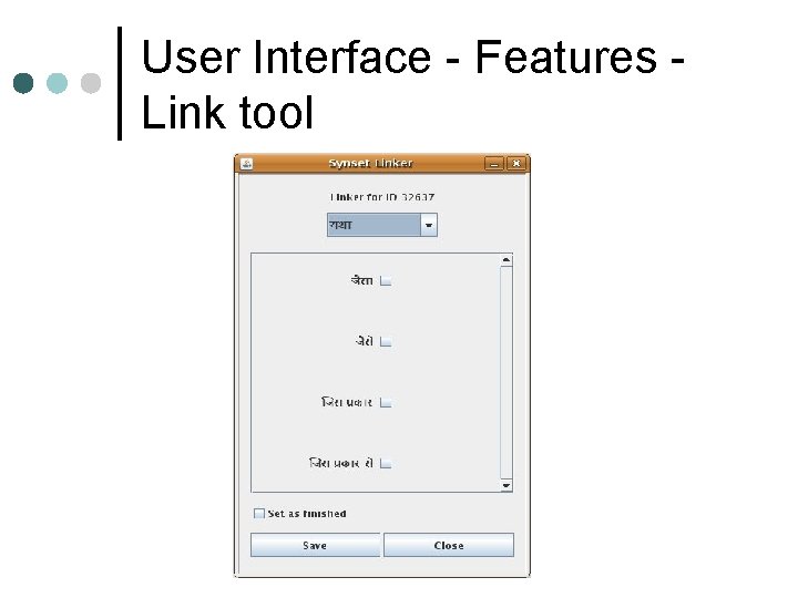 User Interface - Features Link tool User Interface - Features Link tool